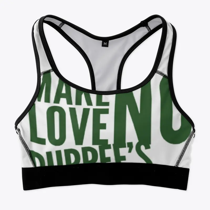 Make Love Not Burpee's