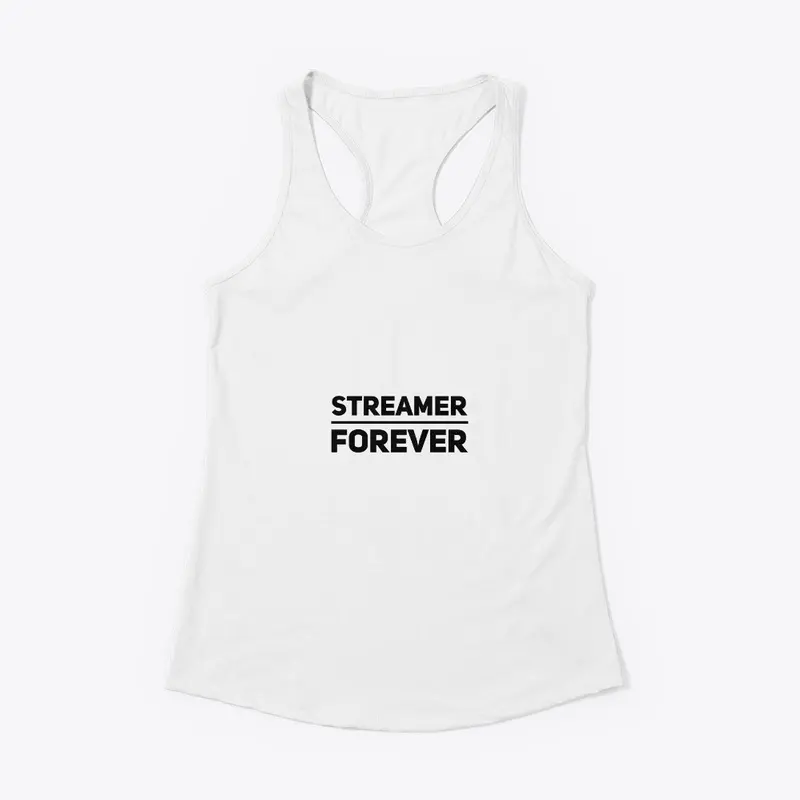 Streamer Forever