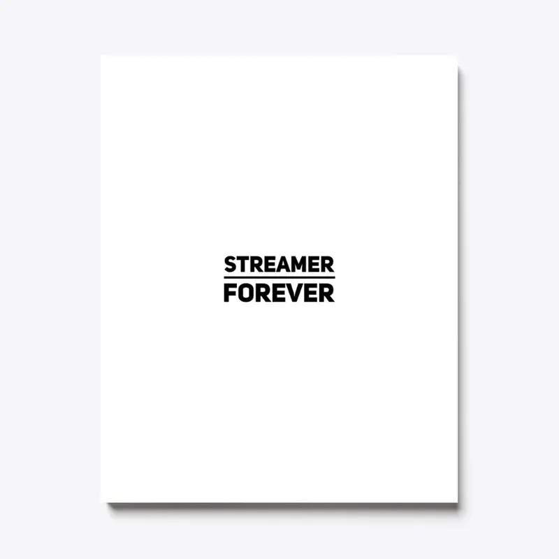 Streamer Forever